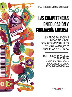 cover image of LAS COMPETENCIAS EN EDUCACIÓN Y FORMACIÓN MUSICAL. LA PROGRAMACIÓN DIDÁCTICA POR COMPETENCIAS EN LOS CONSERVATORIOS Y ESCUELAS DE MÚSICA